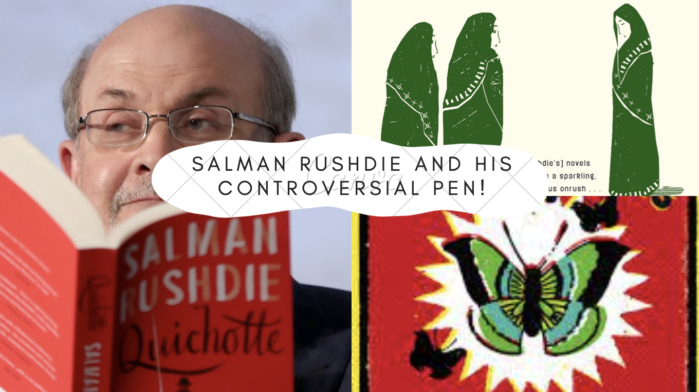 Salman Rushdie and his Controversial Pen