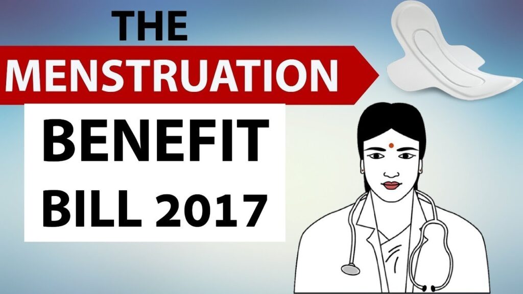 Menstruation Benefits Bill 2017