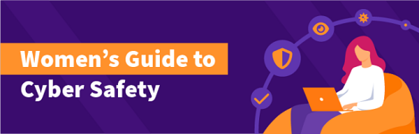 Women’s Guide to Cyber Safety 2025